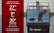 MantelMount MM540 Enhanced Pull Down TV Mount